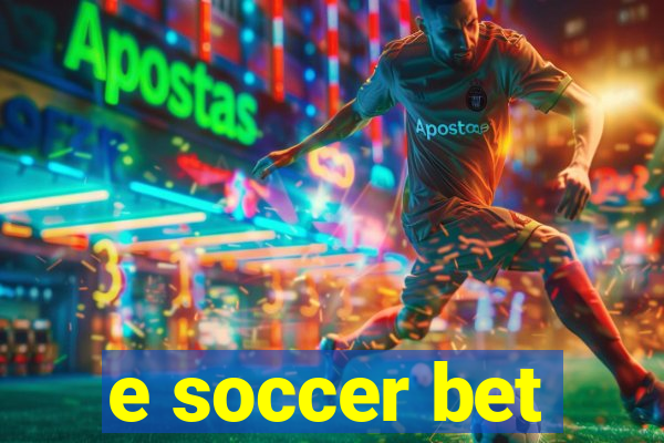 e soccer bet